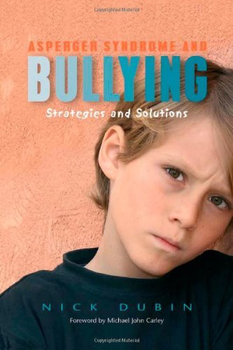 Asperger Syndrome and Bullying: Strategies and Solutions Book Image