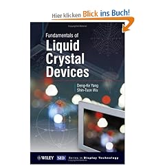 Fundamentals of Liquid Crystal Devices (Wiley Sid Series in Display Technology)