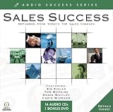 Sales Success: Motivation From Today`s Top Sales Coaches (Audio Success Series)