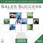 Sales Success: Motivation From Today's Top Sales Coaches (Audio Success)