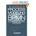 The Microguide to Process Modeling in BPMN 2.0: How to Build Great Process, Rule, and Event Models