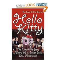 Hello Kitty: The Remarkable Story of Sanrio and the Billion Dollar Feline Phenomenon