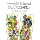 Twelve Old-Fashioned Bookmarks (Small-Format Bookmarks) by  Carol Belanger Grafton
