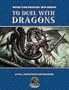 To Duel With Dragons (Dungeons & Dragons d20 3.5 Fantasy Roleplaying, Iron Heroes Adventure, Level 4)