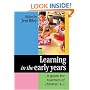 Learning in the Early Years: A Guide for Teachers of Children 3-7