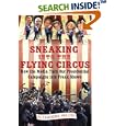 Sneaking Into the Flying Circus: How the Media Turn Our Presidential Campaigns into Freak Shows