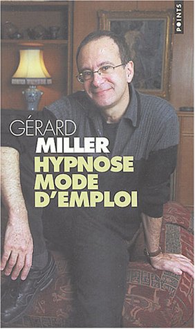 Hypnose, mode d'emploi