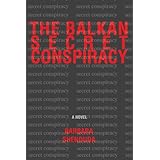 The Balkan Secret Conspiracy