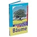 Bäume. Sicher bestimmen mit Foto und Zeichnung (Kosmos-Naturführer)