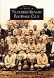 Tranmere Rovers Football Club (Archive Photographs)