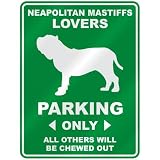  NEAPOLITAN MASTIFFS LOVERS PARKING ONLY  PARKING SIGN DOG
