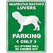  NEAPOLITAN MASTIFFS LOVERS PARKING ONLY  PARKING SIGN DOG