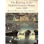 Creating Paradise: The Building of the English Country House, 1660-1880