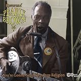 You're Gonna Need That Pure Religion