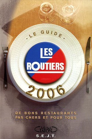 City Travel Guides Discounted  Livres : Le Guide des Relais Routiers : Des bons restaurants pas chers et pour tous