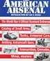 The American Arsenal: The World War II Official Standard Ordnance Catalog of Small Arms, Tanks, Armored Cars, Artillery, Antiaircraft Guns, Ammunition, Grenades, Mines, etc