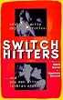 Switch Hitters: Lesbians Write Gay Male Erotica and Gay Men Write Lesbian Erotica