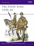 Cover of The Polish Army, 1939-45 by Steven J. Zaloga 0850454174