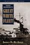 Teddy Roosevelt's Great White Fleet