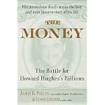 The Money: The Battle for Howard Hughes's Billions book cover