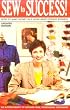 Sew to Success: How to Make Money in a Home-Based Sewing Business