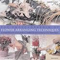 Encyclopaedia of Flower Arranging Techniques: A Visual Guide to Creating Arrangements for All Occasions