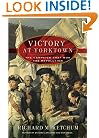 Victory at Yorktown: The Campaign That Won the Revolution