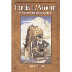 Louis L'Amour: An Annotated Bibliography and Guide