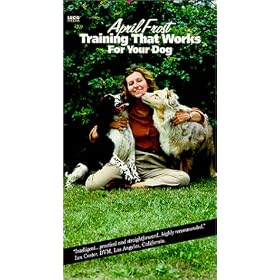 Training That Works For Your Dog with April Frost [VHS]