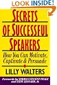 Secrets of Successful Speakers: How You Can Motivate, Captivate, and Persuade