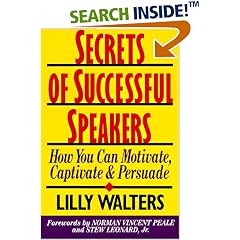 Secrets of Successful Speakers: How You Can Motivate, Captivate, and Persuade