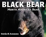 Black Bear: North Americas Bear