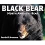 Black Bear: North America's Bear