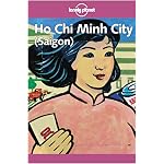 Lonely Planet Ho Chi Minh City (Saigon) (Lonely Planet Ho Chi Minh City) book cover