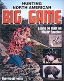 Hunting North American Big Game