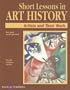 Short Lessons in Art History: Artists and Their Work
