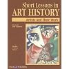 Short Lessons in Art History: Artists and Their Work