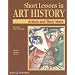 Short Lessons in Art History: Artists and Their Work