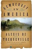 Democracy in America (Harper Perennial Modern Classics) Alexis De Tocqueville