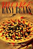 More Easy Beans: Quick and Tasty Bean, Pea and Lentil Recipes