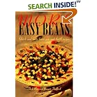 Click here to buy More Easy Beans: Quick and Tasty Bean, Pea and Lentil Recipes by  Trish Ross and Jacquie Trafford.