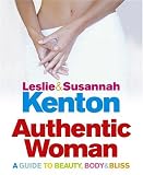 Books : Authentic Woman: A Guide to Beauty, Body and Bliss