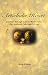Artichoke Heart: Journeys Through Loss to Rediscover Soul and Celebrate Living