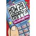 How to Be Happy
