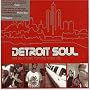 Detroit Soul: Real Soul Music from the Motor City