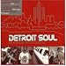 Detroit Soul: Real Soul Music from the Motor City