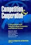 Competition and Cooperation: Conversations With Nobelists About Economics and Political Science