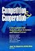 Competition and Cooperation: Conversations With Nobelists About Economics and Political Science