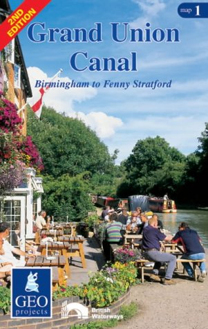 Grand Union Canal: Birmingham to Fenny Stratford Map 1 (Inland Waterways of Britain)