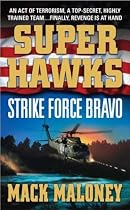 Superhawks: Strike Force Bravo